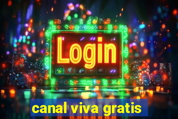 canal viva gratis